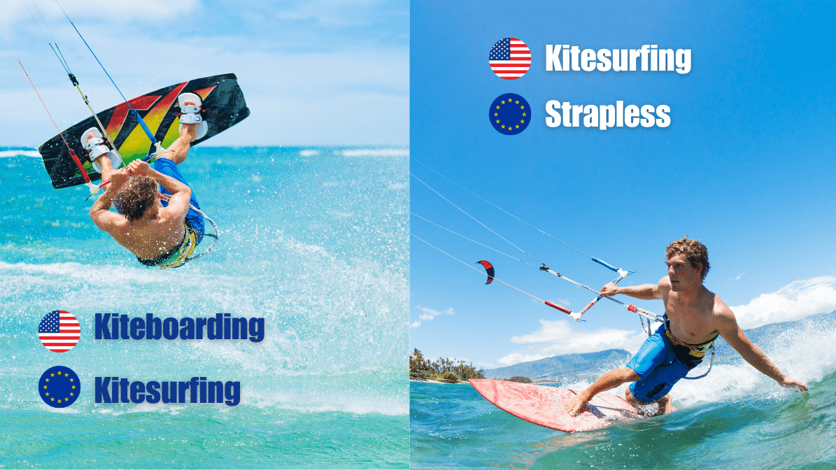 Kitesurfing kiteboarding and strapless. Terminology difference in europe and USA